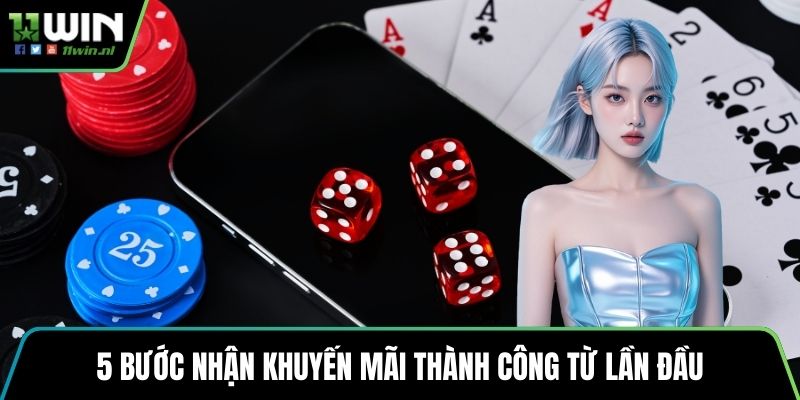 5 bước nhận khuyến mãi thành công từ lần đầu