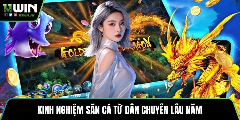 Kinh nghiệm săn cá từ dân chuyên lâu năm